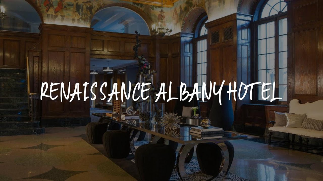 Renaissance Albany Hotel Review - Albany , United States of America