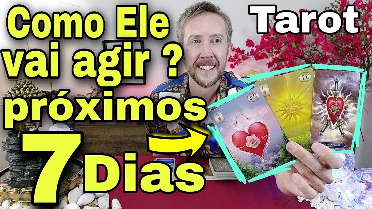 Como Ele vai agir nos próximos 7 dias ! Como ele vai agir comigo tarot ? Os Próximos passos dele !