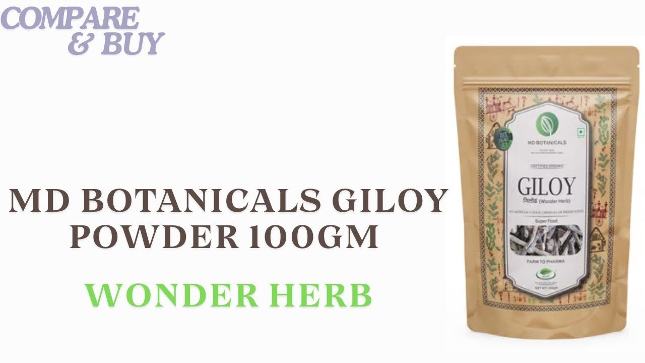 MD BOTANICALS GILOY POWDER 100GM || WONDER HERB