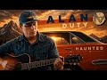 ALAN DUTY | Haunted | Moon Mt. Media | ORIGINAL