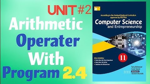 Arithmetic operator (program 2.4)|ICS|it-series|1st year Computer 2025 |Ch 2| Lec 8
