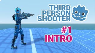 Godot Third Person Shooter - Intro