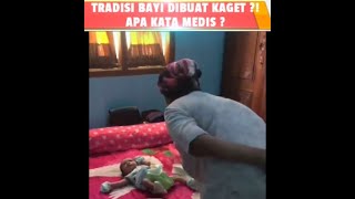 bayi dikagetin tradisi ? #traditional #edukasi