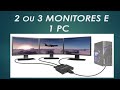 How to use two monitors on same PC | Como usar dois monitores no mesmo Pc