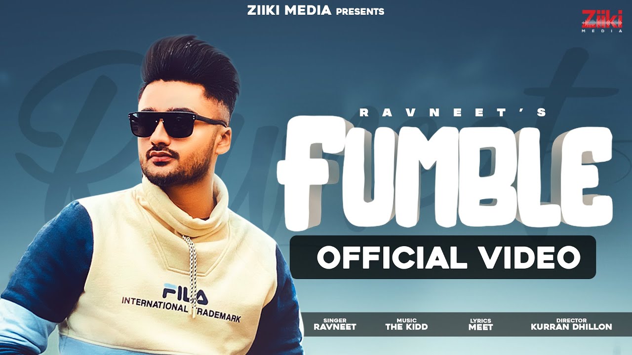 Fumble Video Song  Ravneet  The Kidd  New Punjabi Song 2021  Latest Punjabi Song  Ziiki Media