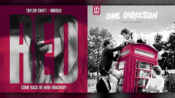 Taylor Swift vs. One Direction - Come Back... Be Here (Mashup)