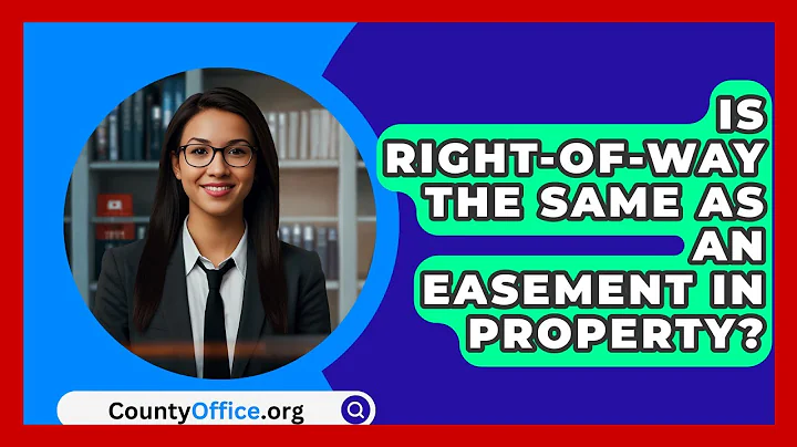 Is Right-of-way The Same As An Easement In Property? - CountyOffice.org