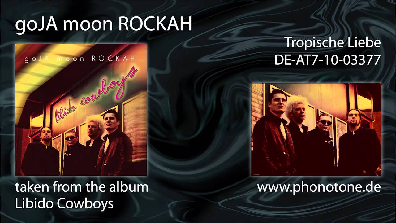 goJA moon ROCKAH - Tropische Liebe