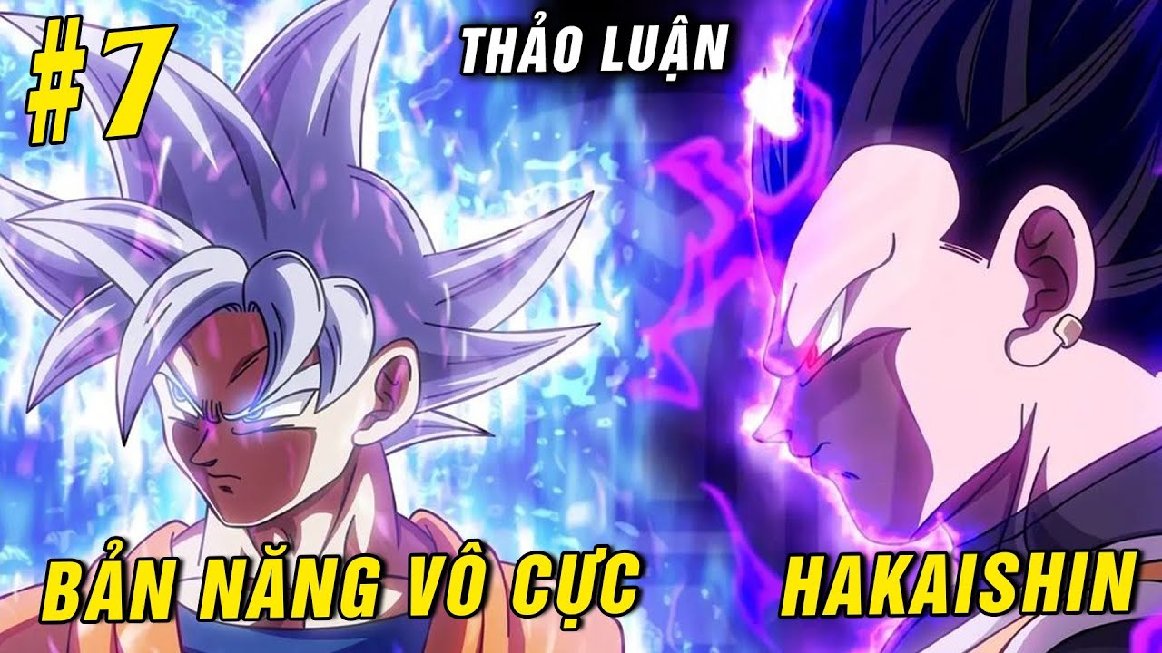 Goku Ui Vs Vegeta Hakaishin Ai Mạnh Hơn , Vì Sao Không Hồi Sinh Cha Goku  [Thảo Luận Dragon Ball #7 ] - Youtube