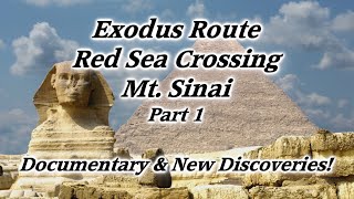 Part 1: Moses, Exodus Route, Red Sea Crossing, Mt. Sinai, 10 Commandments, Israel, Midian, Arabia