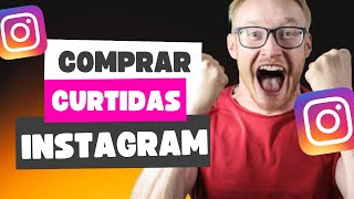 COMO COMPRAR CURTIDAS NO INSTAGRAM (Compra de Likes)