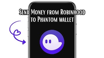 How to Send Money from Robinhood to Phantom wallet