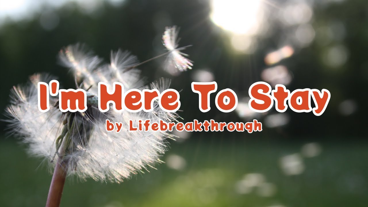 ️Christian Hymn ️ I'm Here To Stay by Lifebreakthrough 🎶🎶🎶 - YouTube