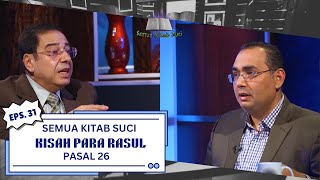 Semua Kitab Suci | Episode 31 - Kisah Para Rasul - Pasal 26 #semuakitabsuci #kolelketab #acts