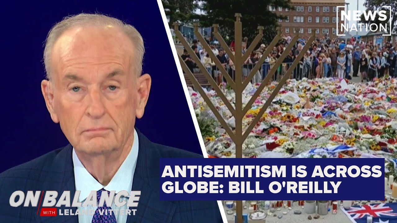Невежество и семейный антисемитизм распространены по всему миру: Билл О’Рейли | On Balance