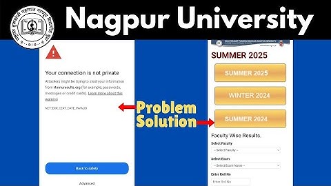 Your connection is not private problem for showing rtmnu nagpur university result website