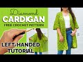 LEFT-HANDED TUTORIAL: Diamond Cardigan - FREE Summer Cardigan Crochet Pattern