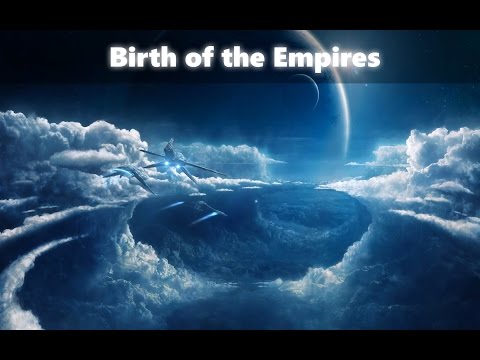 Birth of the Empires