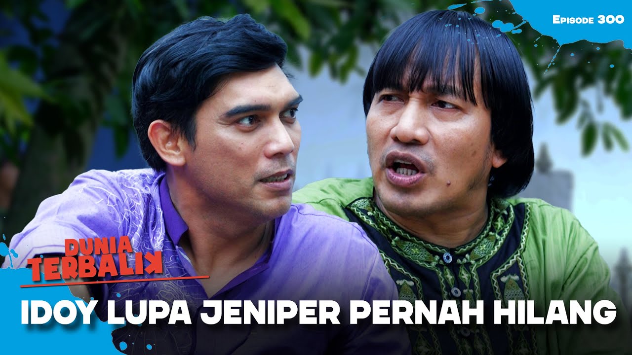 IDOY NGOTOT! Dia Gak Inget Kalo Anaknya Pernah Hilang | DUNIA TERBALIK | EPS 300 (3/9)