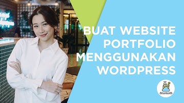 Cara Membuat Website Menggunakan Wordpress 2021 - Dewaweb