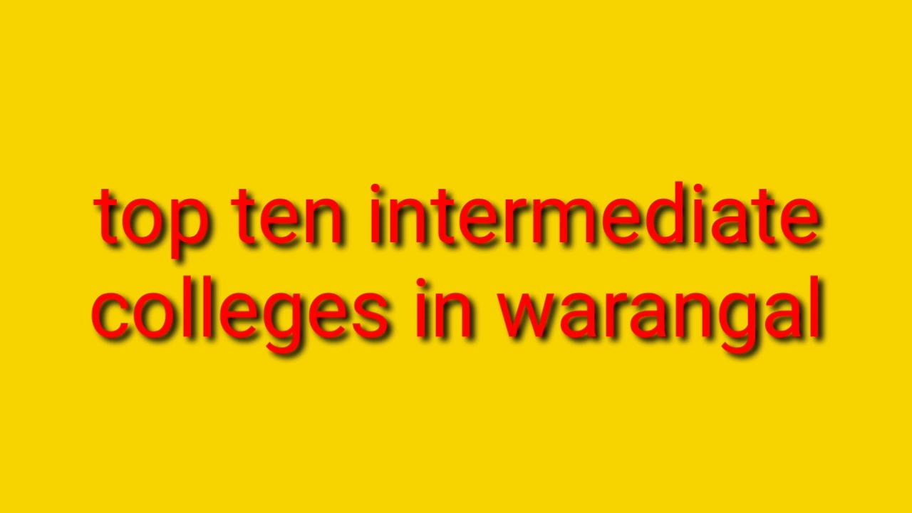 top ten intermediate colleges in warangal/top 10 intermediate colleges in warangal/#