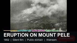 Eruption on Mount Pele (1902) | Watream
