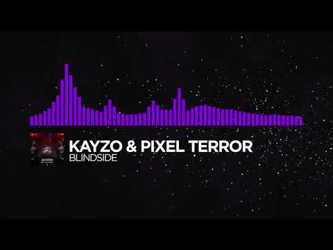 [Dubstep] - Kayzo & Pixel Terror - Blindside - YouTube