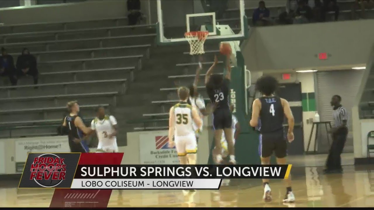 Sulphur Springs vs. Longview YouTube
