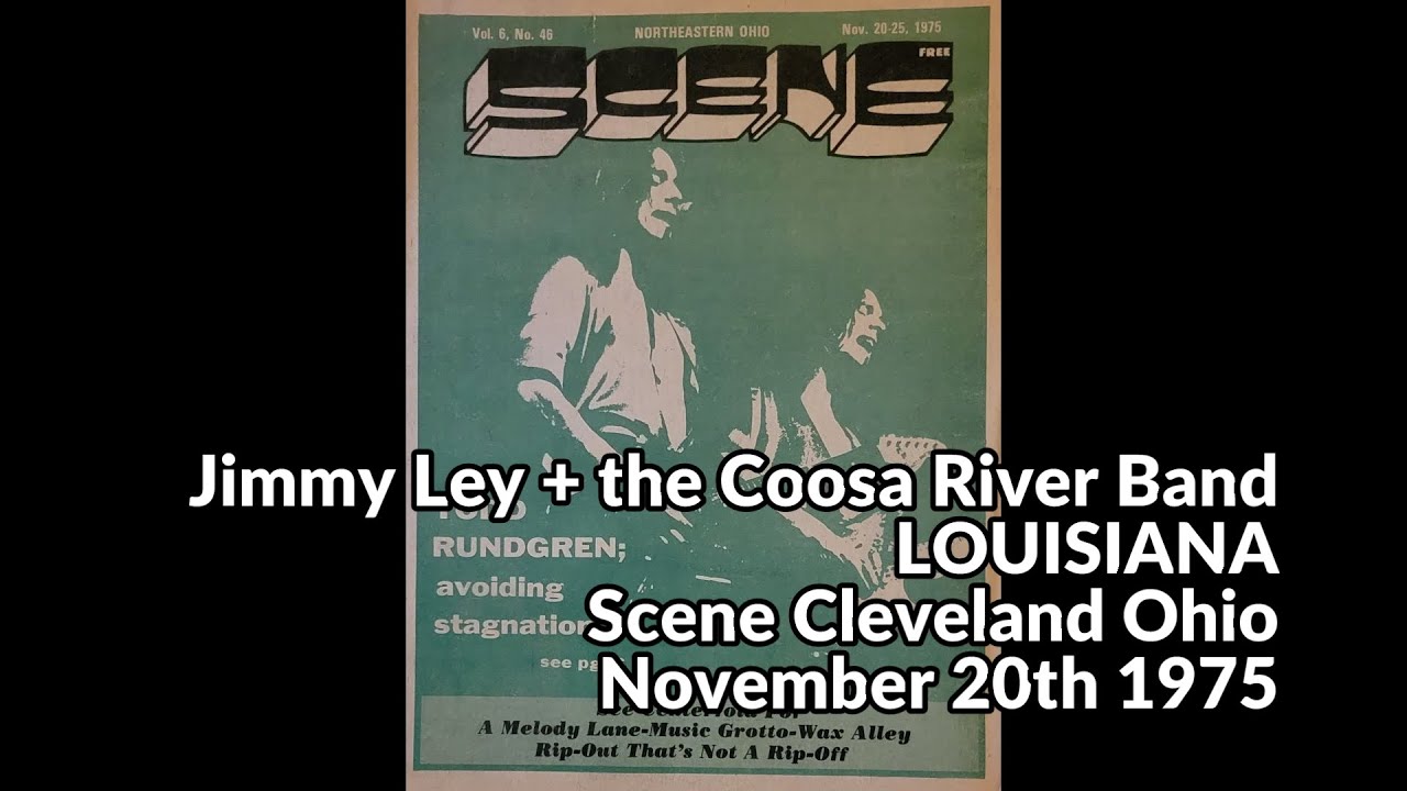 Jimmy Ley + the Coosa River Band - Louisiana - Scene Cleveland OH 11/20/75