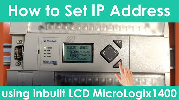 How to set IP address of MicroLogix 1400 PLC using the built-in LCD? | Agein