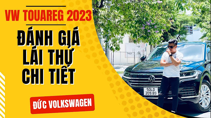 Đánh giá xe volkswagen touareg 2023 năm 2024