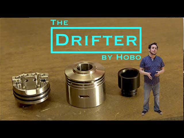 The Hobo Drifter is a Flavor Chasing Atty - YouTube