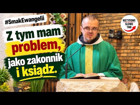 Z tym mam problem jako zakonnik i ksiądz. Bóg Ciebie nie poniża, nie dowala Ci! #SmakEwangelii #175