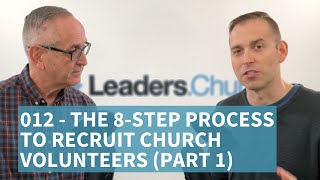 012 - The 8 Step Process to Recruit Church Volunteers Part 1