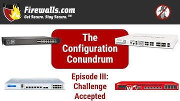 Firewall Configuration Conundrum: Episode 3