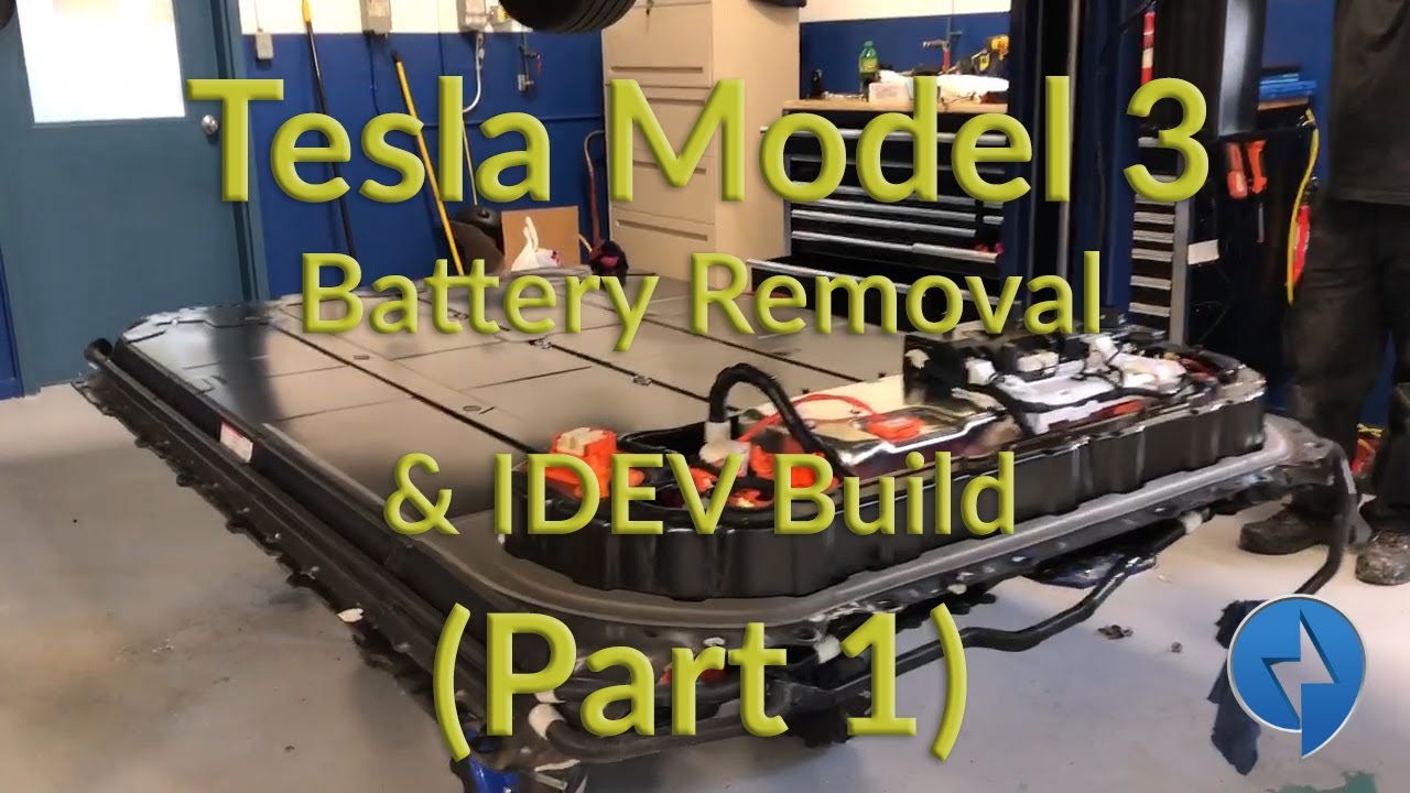 Tesla Model 3 Battery Removal & IDEV Build (PART 1) - YouTube