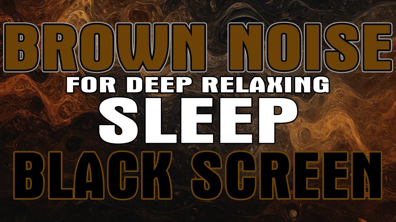 Brown Noise - BLACK SCREEN - 10 Hours for Deep Sleep & Relaxation - YouTube