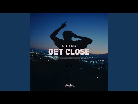 Get Close