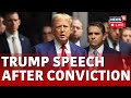 Hush Money Trial LIVE | Donald Trump Found Guilty In Hush Money Trial LIVE | Trump News LIVE | N18L