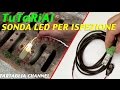 Costruiamo una speciale lampada a LED per vedere posti inaccessibili - Tartaglia Channel