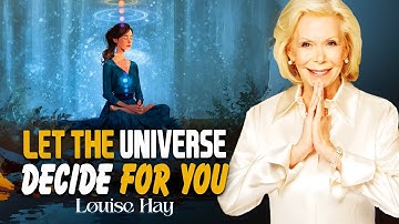 Louise Hay: Stay Calm And Allow the Universe to Bring You Exactly What You Deserve