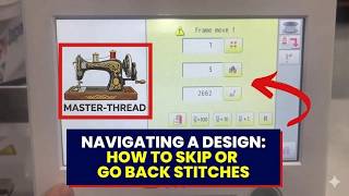 Navigating a Design: How to Skip or Go Back Stitches