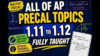 AP Precalculus Topics 1.11 and 1.12