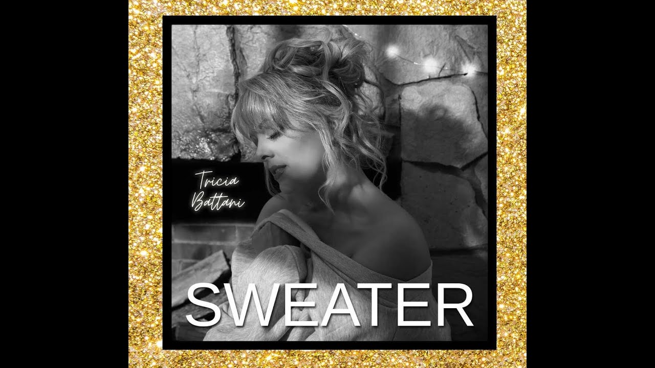 Tricia Battani - "Sweater" (Lyric Video)