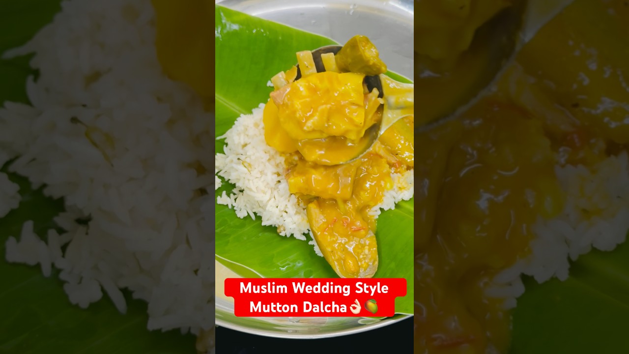 🔥 Muslim Wedding Style Mutton Dalcha 👌🏻 🥭 with Secret Masala