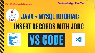 JAVA + MYSQL TUTORIAL: INSERT RECORDS WITH JDBC IN VS CODE