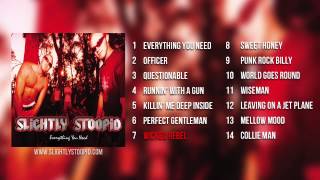 Slightly Stoopid - Everything You Need (Full Album Stream)