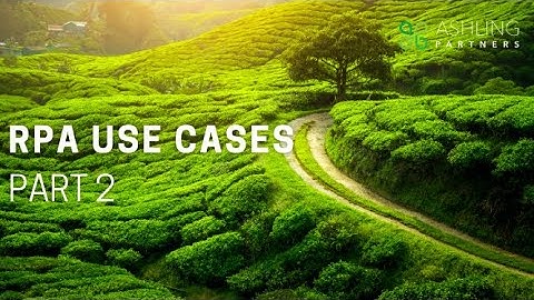 Part 2 - RPA Use Cases