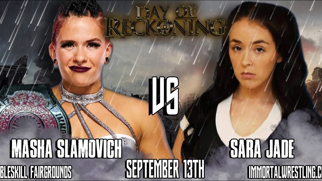 Immortal championship wrestling Masha Slamovich Vs Sara Jade 