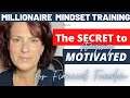 The SECRET to Staying Motivated for Financial Freedom - Simple Steps to Financial Freedom 2022